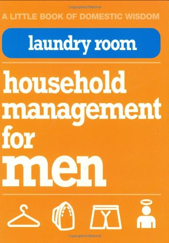 Stock image for Laundry Room: Household Management for Men (Little Book of Domestic Wisdom) for sale by Goldstone Books