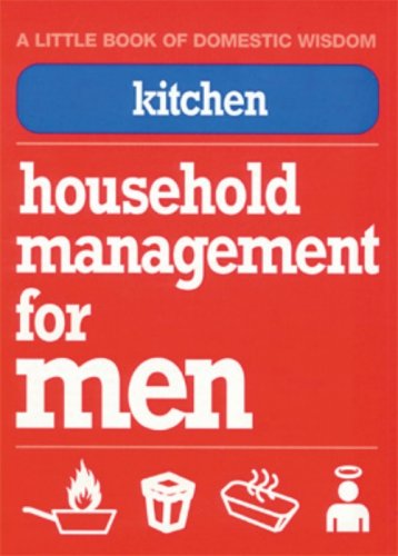 Stock image for Kitchen: Household Management for Men (Little Book of Domestic Wisdom) for sale by Reuseabook