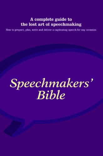 Stock image for The Speechmakers' Bible for sale by AwesomeBooks