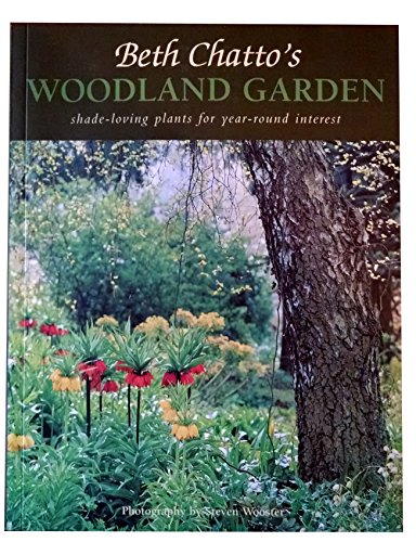 Stock image for Beth Chatto's Woodland Garden: Shade-Loving Plants for Year-Round Interest for sale by Adkins Books