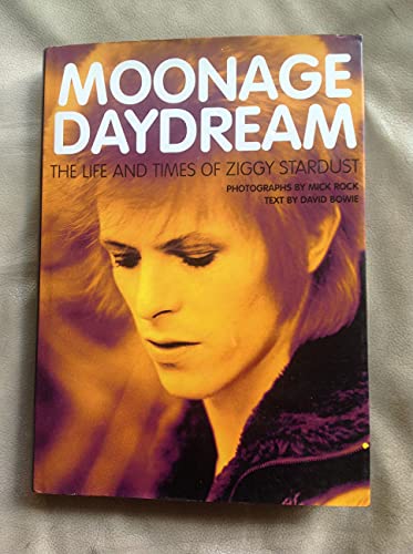 9781844033805: Moonage Daydream: The Life And Times Of Ziggy Stardust