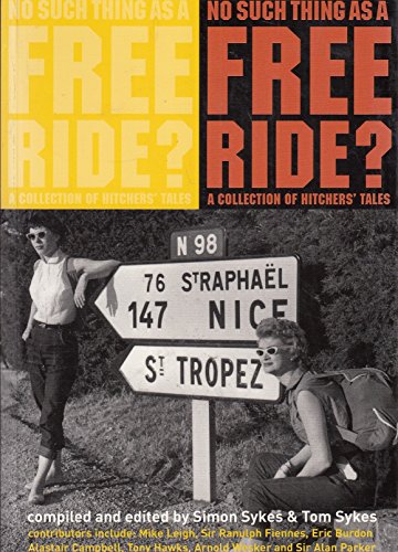 9781844033829: No Such Thing As a Free Ride [Lingua Inglese]: A Collection of Hitcher's Tales