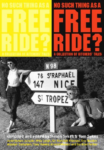 9781844033829: No Such Thing as a Free Ride? A Collection of Hitch-Hiking Tales: A Collection of Hitcher's Tales