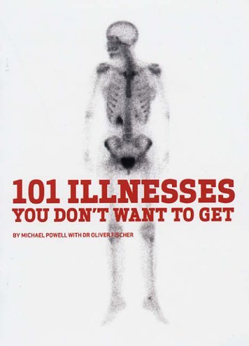 Beispielbild fr 101 Illnesses You Don't Want to Get zum Verkauf von AwesomeBooks