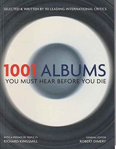 Stock image for 1001 Albums: You Must Hear Before You Die (1001 Must Before You Die) for sale by Bahamut Media