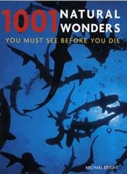 Stock image for 1001 Natural Wonders: You Must See Before You Die for sale by WorldofBooks