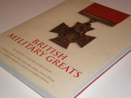 Imagen de archivo de British Military Greats a la venta por Aardvark Rare Books