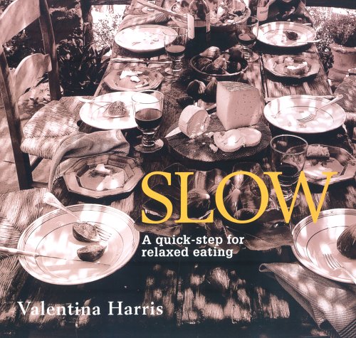 Imagen de archivo de Slow: A Quick-step for Relaxed Eating a la venta por AwesomeBooks