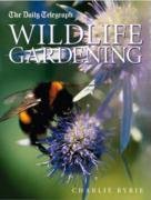 Stock image for The "Daily Telegraph" Wildlife Gardening for sale by WorldofBooks