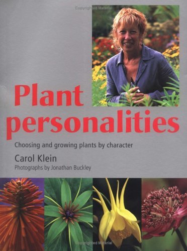 Stock image for Carol Klein's Favourite Plants: Choosing and Growing Plants by Character for sale by WorldofBooks
