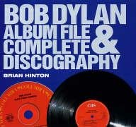 9781844035274: Bob Dylan: Album File and Complete Discography