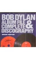 Stock image for Bob Dylan: Album File and Complete Discography for sale by WorldofBooks
