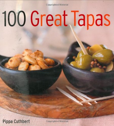 Beispielbild fr 100 Great Tapas zum Verkauf von SecondSale