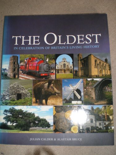 Stock image for THE OLDEST. in Celebration of Britains Living History. for sale by WorldofBooks