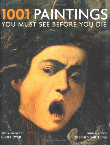 Imagen de archivo de 1001 Paintings You Must See Before You Die (1001 Must See Before You Die) a la venta por WorldofBooks