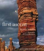 Beispielbild fr First Ascent: Pioneering Mountain Climbs zum Verkauf von WorldofBooks