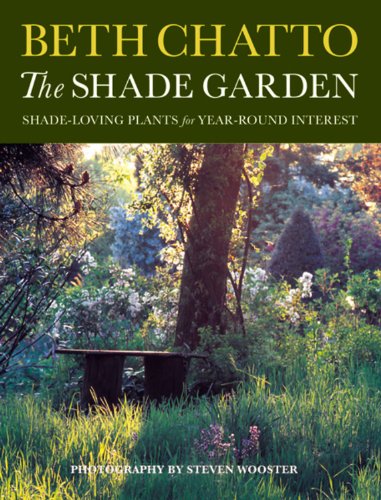 Stock image for The Shade Garden: Shade-Loving Plants for Year-Round Interest for sale by Revaluation Books