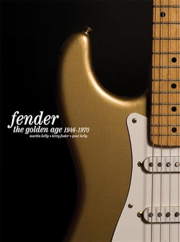 Stock image for Fender: The Golden Age 1946-1970 for sale by Books Unplugged