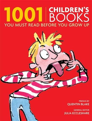 Beispielbild fr 1001 Children's Books You Must Read Before You Grow Up: Classic Stories For Kids zum Verkauf von AwesomeBooks