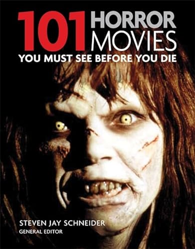 Beispielbild fr 101: Horror Movies You Must see Before You Die zum Verkauf von WorldofBooks