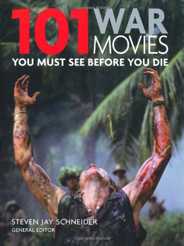 Beispielbild fr 101: War Movies You Must see Before You Die zum Verkauf von WorldofBooks