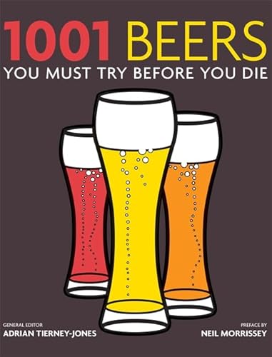 Stock image for 1001 Beers: You Must Try Before You Die for sale by ThriftBooks-Dallas