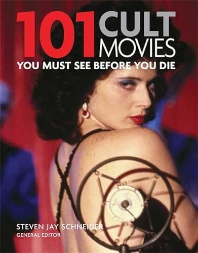 Stock image for 101: Cult Movies You Must See Before You Die for sale by WorldofBooks