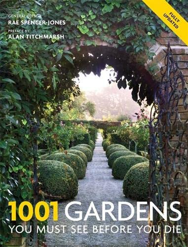 Stock image for 1001 Gardens You Must See Before You Die for sale by Greener Books