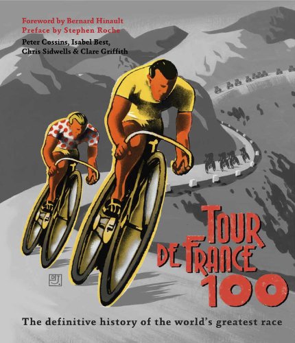 Beispielbild fr Le Tour 100: The definitive history of the world's greatest race zum Verkauf von Saucony Book Shop