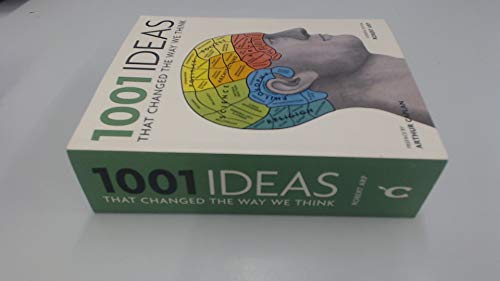 Beispielbild fr 1001 Ideas That Changed the Way We Think: Human Knowledge on Philosophy, Politics, Science, Art, Religion, Society and More zum Verkauf von AwesomeBooks