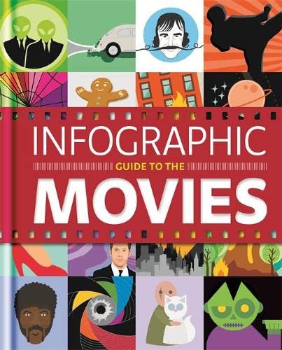 Stock image for Infographic Guide to the Movies (Infographic Guides) for sale by SecondSale
