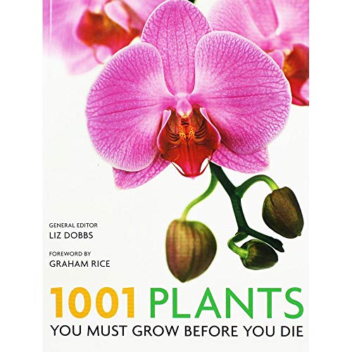 Beispielbild fr 1001 Plants: You must grow before you die zum Verkauf von WorldofBooks