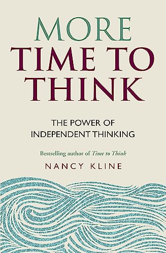 Beispielbild fr More Time to Think: The power of independent thinking zum Verkauf von WorldofBooks