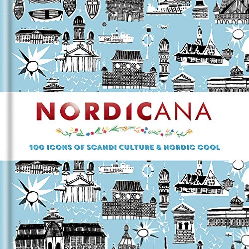 Beispielbild fr Nordicana: 100 Icons of Nordic Cool & Scandi Style zum Verkauf von Wonder Book