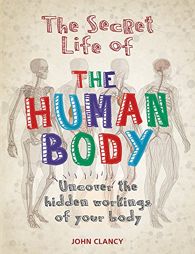 Stock image for The Secret Life of the Human Body for sale by Hippo Books