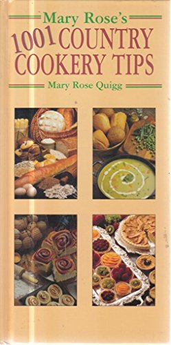 Imagen de archivo de Mary Rose"s 1001 Country Cookery Tips a la venta por AwesomeBooks