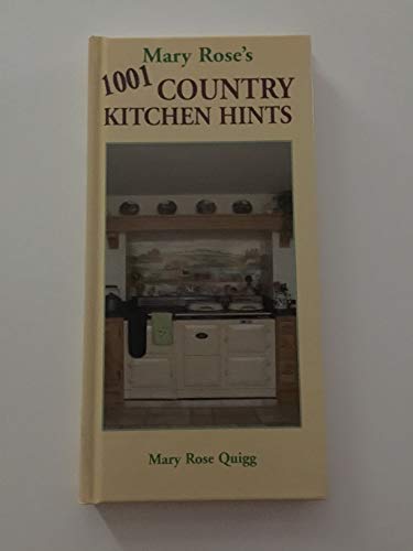Stock image for Mary Rose's 1001 Country Kitchen Hints for sale by Goldstone Books