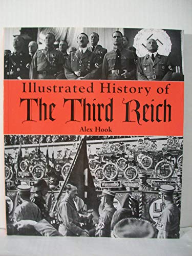 Beispielbild fr Illustrated History of the Third Reich zum Verkauf von Wonder Book