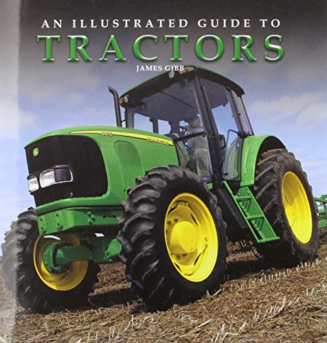 Beispielbild fr Illustrated Guide to Tractors zum Verkauf von Reuseabook