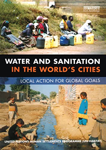 Beispielbild fr Water and Sanitation in the World's Cities: Local Action for Global Goals zum Verkauf von Anybook.com
