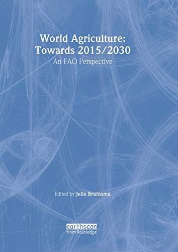 9781844070077: World Agriculture: Towards 2015/2030: An FAO Study