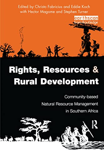Imagen de archivo de Rights, Resources and Rural Development: Community-based Natural Resource Management in Southern Africa a la venta por WorldofBooks