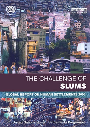 Imagen de archivo de FACING THE SLUM CHALLENGE: Global Report on Human Settlements 2003 a la venta por WorldofBooks