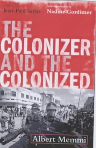 The Colonizer and the Colonized (9781844070404) by Memmi, Albert
