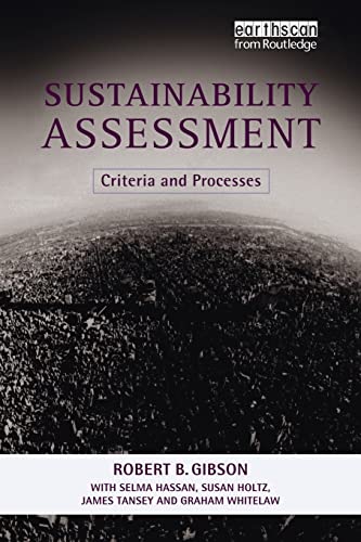 Imagen de archivo de Sustainability Assessment: Criteria and Processes a la venta por Blackwell's