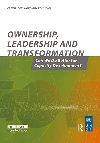 9781844070589: Ownership Leadership and Transformation: Can We Do Better for Capacity Development