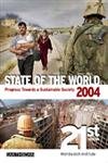 Stock image for State of the World 2004: Progress Towards a Sustainable Society for sale by WorldofBooks