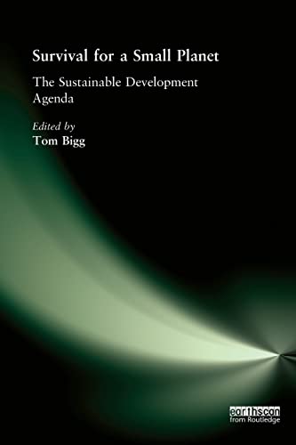 Beispielbild fr Survival for a Small Planet: The Sustainable Development Agenda zum Verkauf von Anybook.com