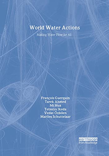 Imagen de archivo de World Water Actions: Making Water Flow for All a la venta por Irish Booksellers