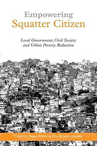 Stock image for Empowering Squatter Citizen: Local Government, Civil Society and Urban Poverty Reduction for sale by WorldofBooks